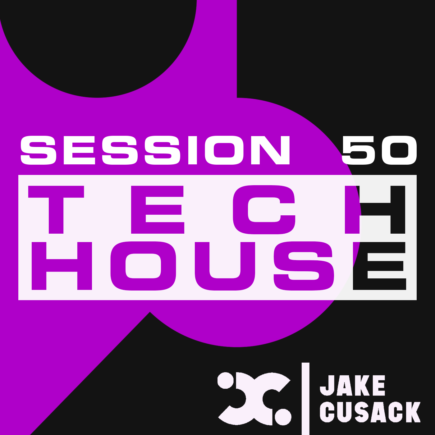Jake Cusack - Tech House - March - Session 50
