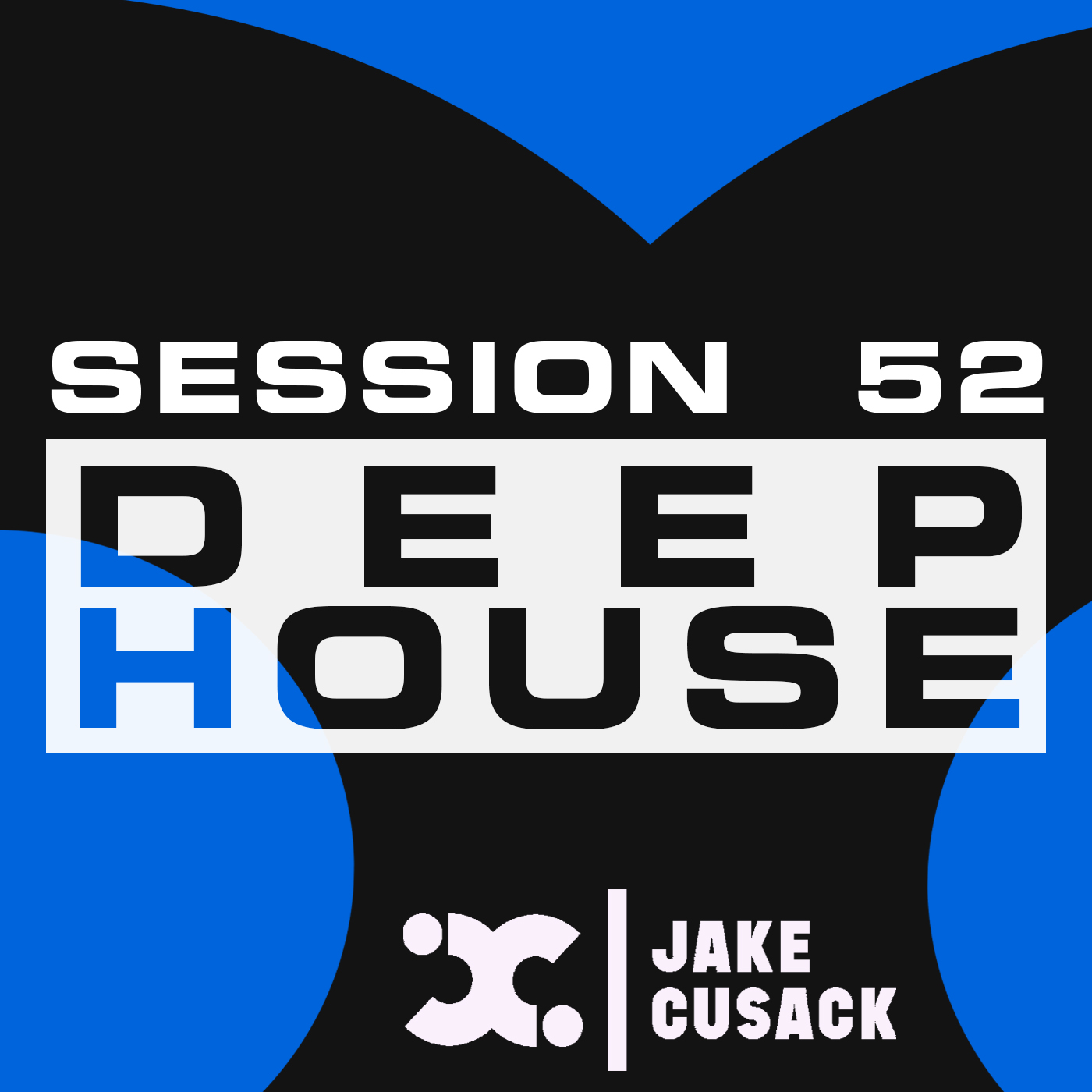 Jake Cusack - Deep House - March - Session 52