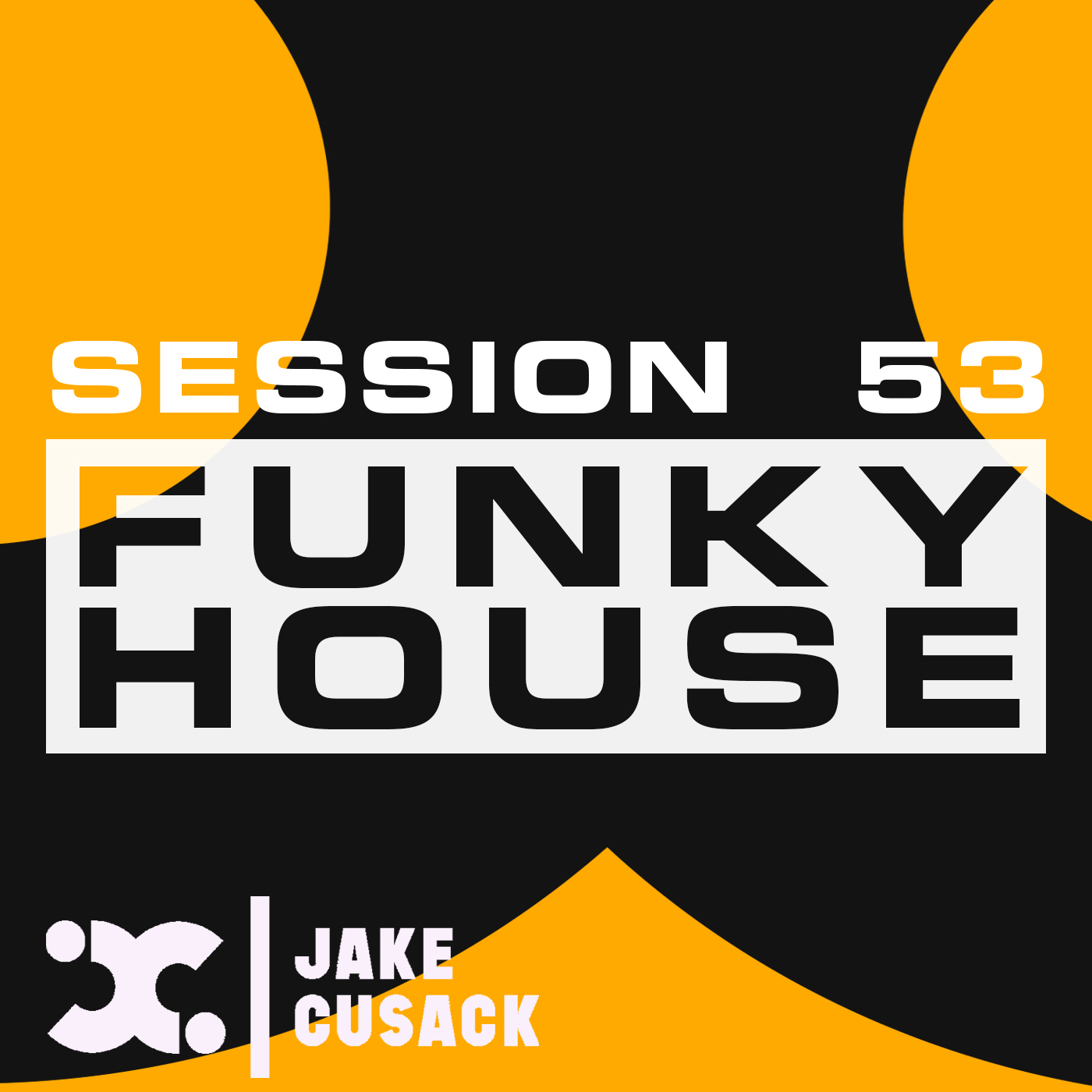 Jake Cusack - Funky House - March - Session 53