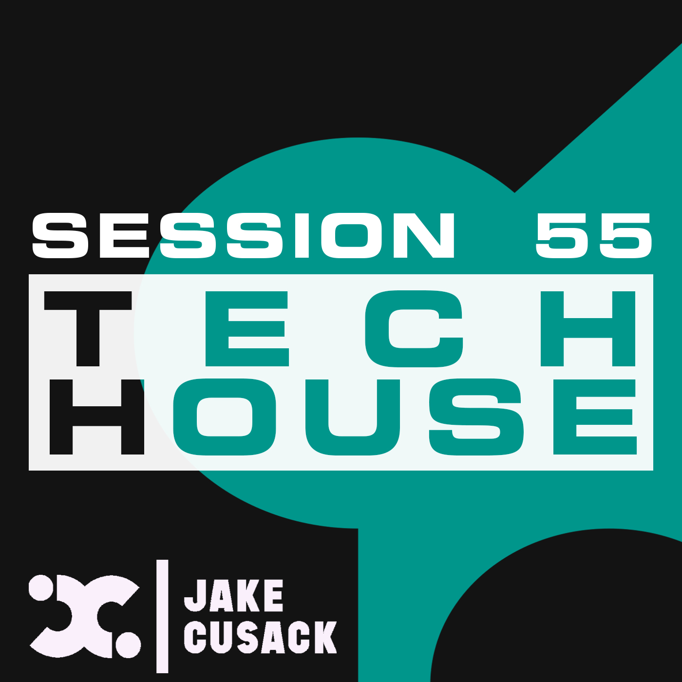 Jake Cusack - Tech House - April- Session 55