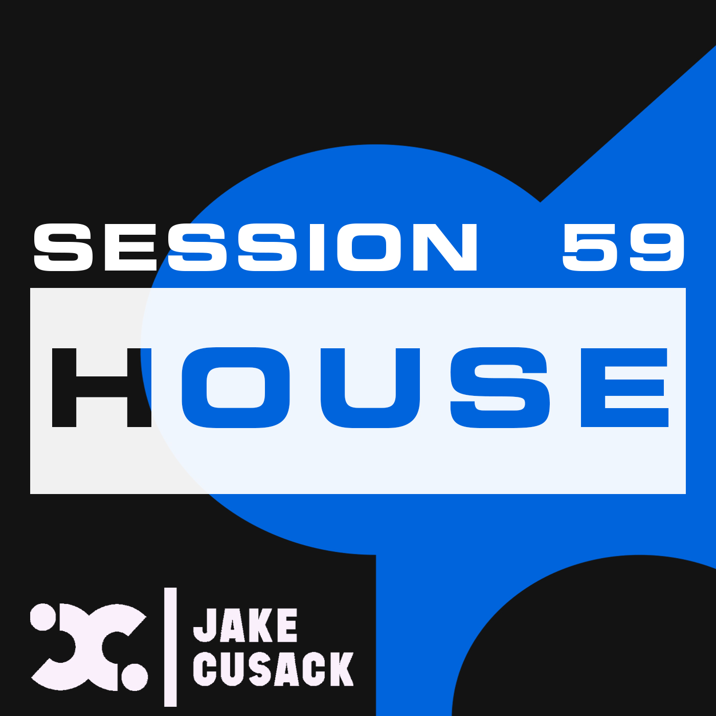 Jake Cusack - House - May - Session 59