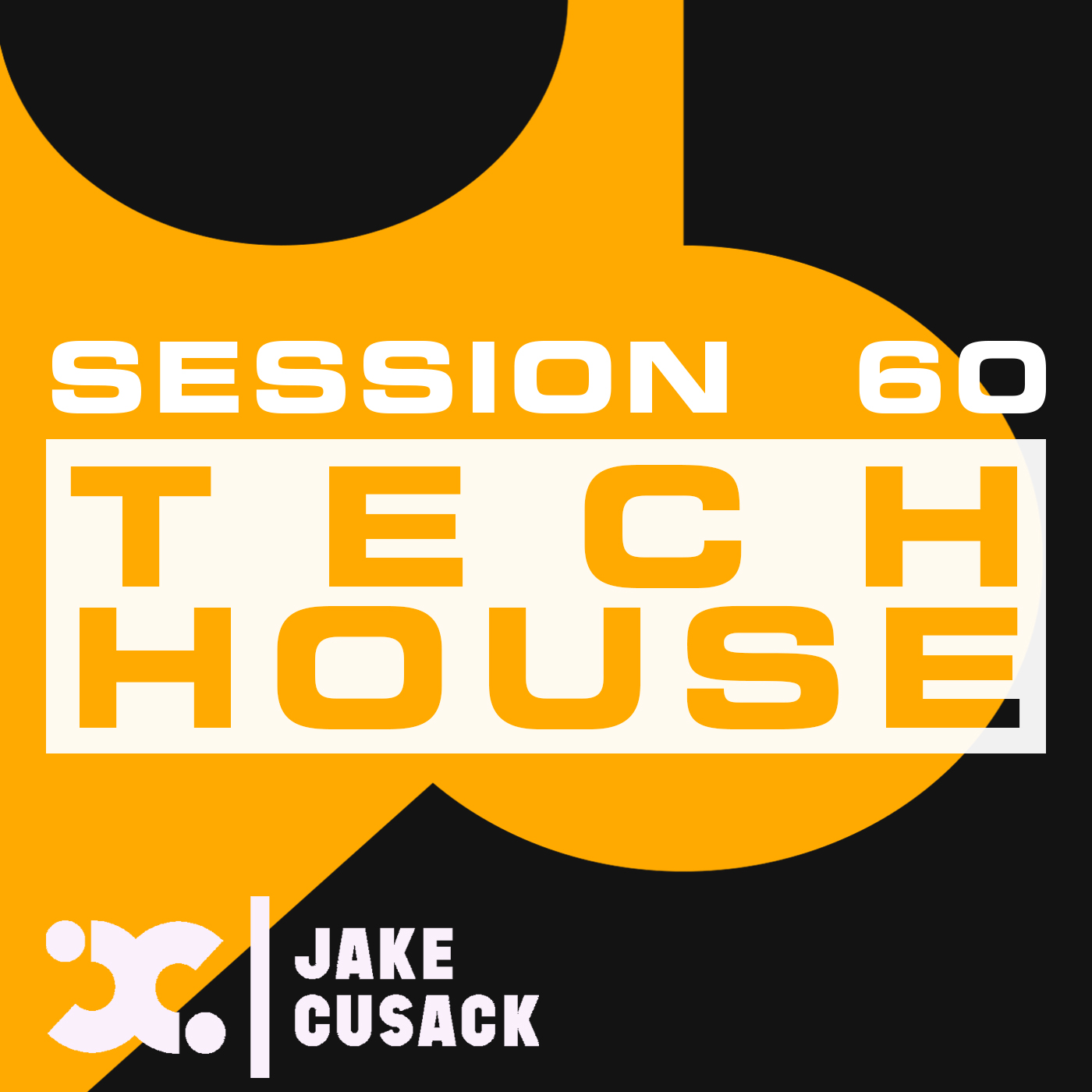 Jake Cusack - Tech House - May - Session 60