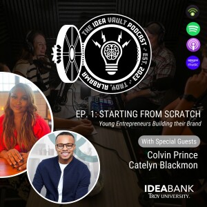 Starting from Scratch: Young Entrepreneurs Building their Brands EP 1
