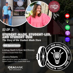 Student-Made, Student-Led, and Student-Run: The Story of the Student-Made Store S3 EP3