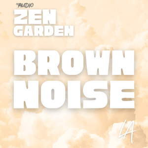 #2 White Noise Serenity: Pure Brown Noise