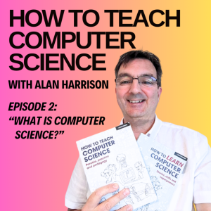HTTCS Episode 002: What IS Computer Science?