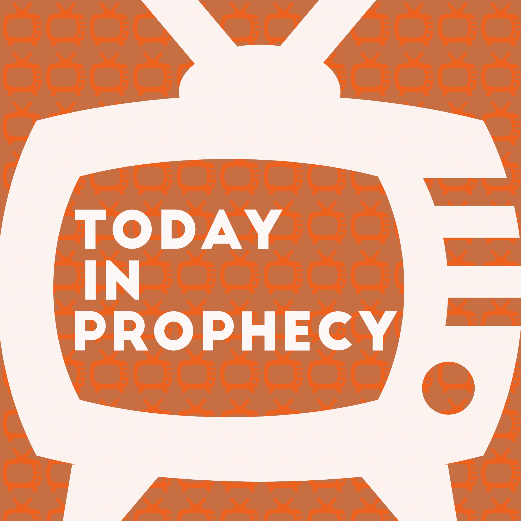 Today in Prophecy Episode 29