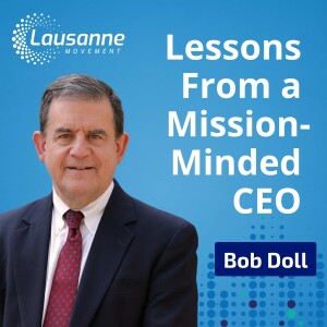 Lessons from a Mission-Minded CEO: Bridging Work and Faith with Bob Doll