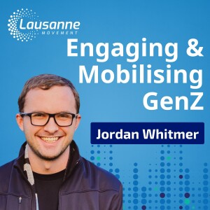 Engaging & Mobilising Gen Z for Christ with Jordan Whitmer