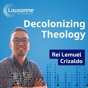 Decolonizing Theology and Embracing Your True Christian Identity with Rei Lemuel Crizaldo