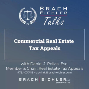Commercial Real Estate Tax Appeals with Daniel J. Pollak, Esq.