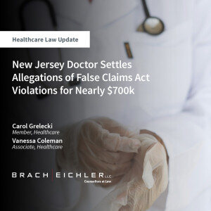 New Jersey Doctor Settles Allegations of False Claims Act Violations for Nearly $700k