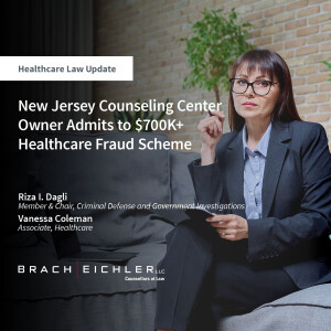 New Jersey Counseling Center Owner Admits to $700K+ Healthcare Fraud Scheme