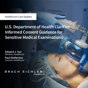 U.S. Department of Health Clarifies Informed Consent Guidance for Sensitive Medical Examinations