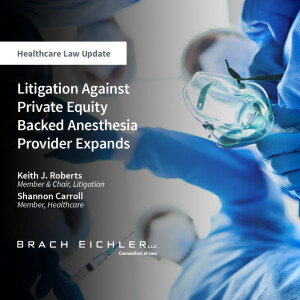 Litigation Against Private Equity Backed Anesthesia Provider Expands