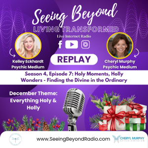 S4 Ep 7: Holy Moments, Holly Wonders: Finding the Divine in the Ordinary