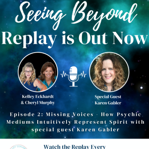 S3 Ep 2: Missing Voices - How Physic Mediums Intuitively Represent Spirit with Special Guest Karen Gabler