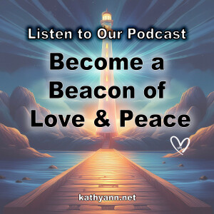 Become a Beacon of Love & Peace