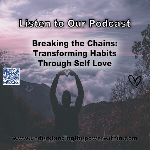 Break the Chains: Transforming Habits Through Self-Love