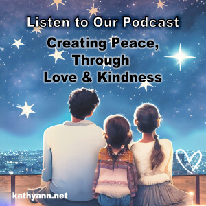 Creating Peace Through Love & Kindness