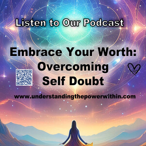 Embrace Your Worth: Overcoming Self-Doubt