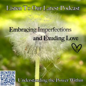 Embracing Imperfections and Exuding Love