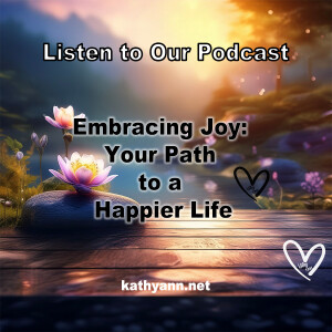 Embracing Joy: Your Path to a Happier Life