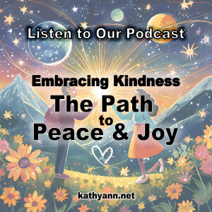 Embracing Kindness: The Path to Peace and Joy