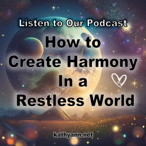 How to Create Harmony In a Restless World