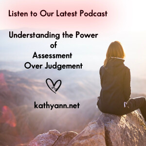 Understanding the Power of Assessment Over Judgment