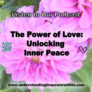 The Power of Love: Unlocking Inner Peace