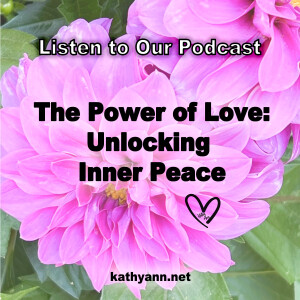 The Power of Love: Unlocking Inner Peace