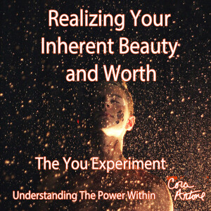 The You Experiment-Realizing Your Inherent Beauty and Worth