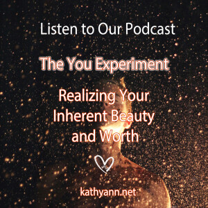 The You Experiment-Realizing Your Inherent Beauty and Worth