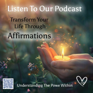 Transform Your Life Through Affirmations