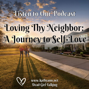 "Loving Thy Neighbor: A Journey to Self-Love"