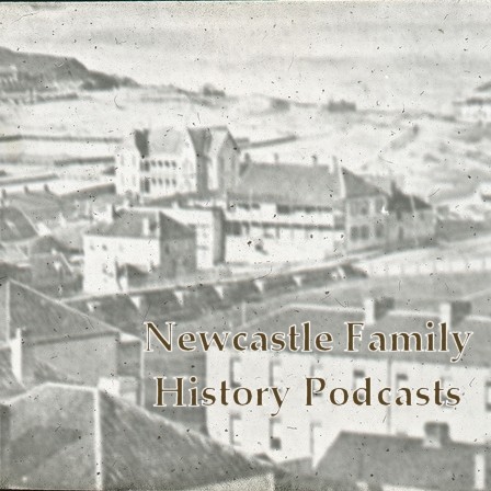 Newcastle Family History Society Podcasts