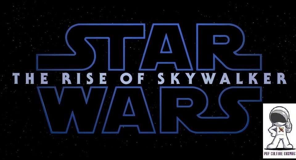 Pop Culture Cosmos #137- Star Wars The Rise of Skywalker, More Marvel Memories and What Are The Games that Defined This Console Generation?