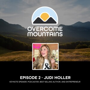 Episode 2 - Judi Holler
