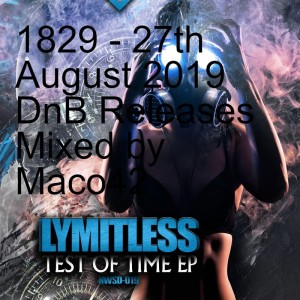 1829 - 27th August 2019 DnB Releases Mixed by Maco42