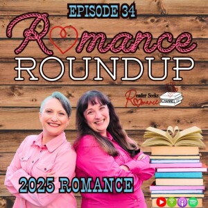 2025 Romance Books | Romance Roundup #34