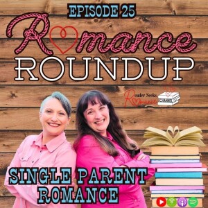 Single Mom/Single Dad Romance Reads | Romance Roundup #25