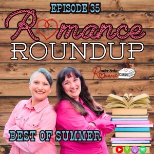 Best of Summer Romance Reads | Romance Roundup #35