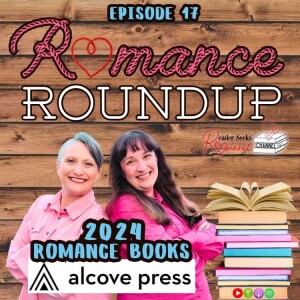 2024 Romance Books w/Alcove Press | Romance Roundup #17