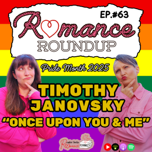 Pride Month 2025 | Timothy Janovsky "Once Upon You & Me" | Romance Roundup #63