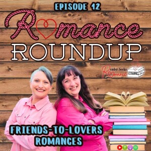 Friends-to-Lovers & Meghan Quinn Interview | Romance Roundup #12