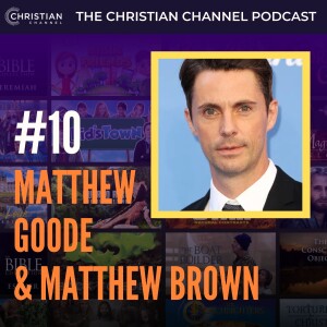 #10 - Matthew Goode & Matt Brown