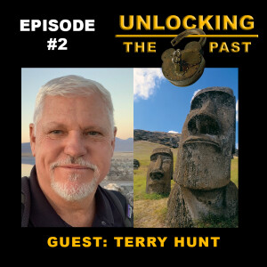 Episode 2- Terry Hunt and the Truth Behind Rapa Nui