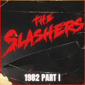 The Slashers 1982 Part 1