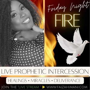 Friday Night Fire: Prayers Releasing The New Thing